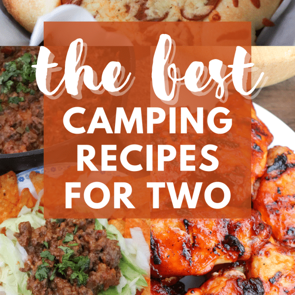 The Best Camping Recipes For Two