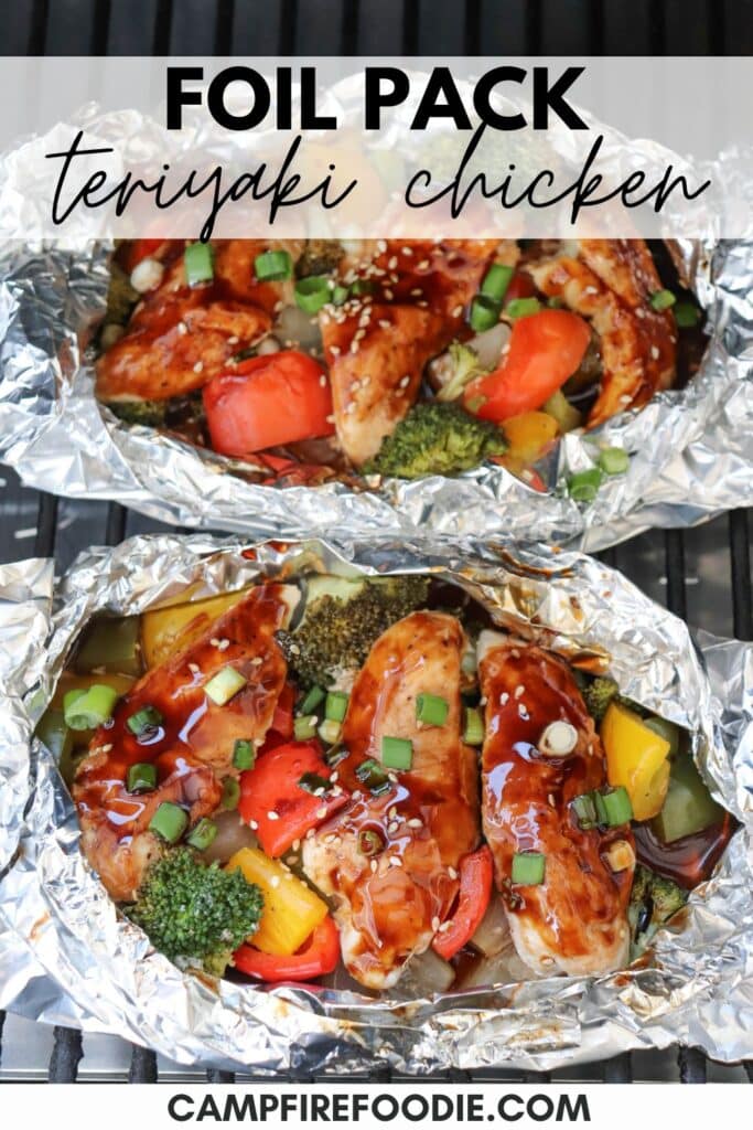 Two foil packets on a grill, filled with teriyaki chicken, broccoli, bell peppers, and green onions. Text overlay reads “Foil Pack Teriyaki Chicken.”.