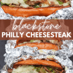 Two foil-wrapped Philly cheesesteak sandwiches with melted cheese, beef, onions, and green peppers on toasted buns. Text reads blackstone Philly Cheesesteak and campfirefoodie.com.