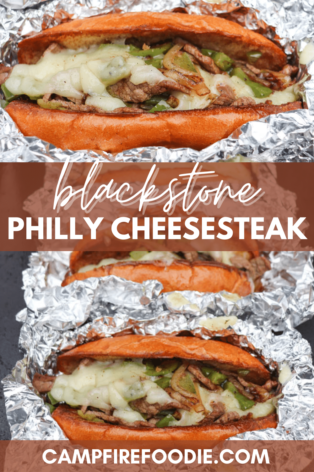 Two foil-wrapped Philly cheesesteak sandwiches with melted cheese, beef, onions, and green peppers on toasted buns. Text reads blackstone Philly Cheesesteak and campfirefoodie.com.