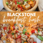 A wooden bowl of breakfast hash with potatoes, peppers, and an orange slice on top. Below, close-up of hash with potatoes, peppers, cheese, and green onions. Text reads: Blackstone breakfast hash. campfirefoodie.com.